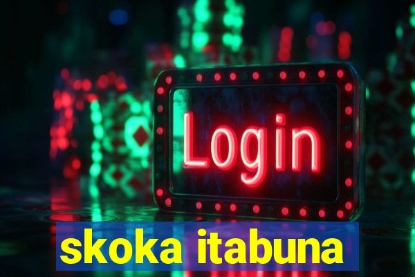 skoka itabuna